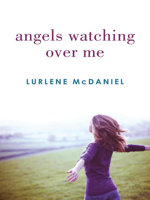 Title details for Angels Watching Over Me by Lurlene McDaniel - Wait list